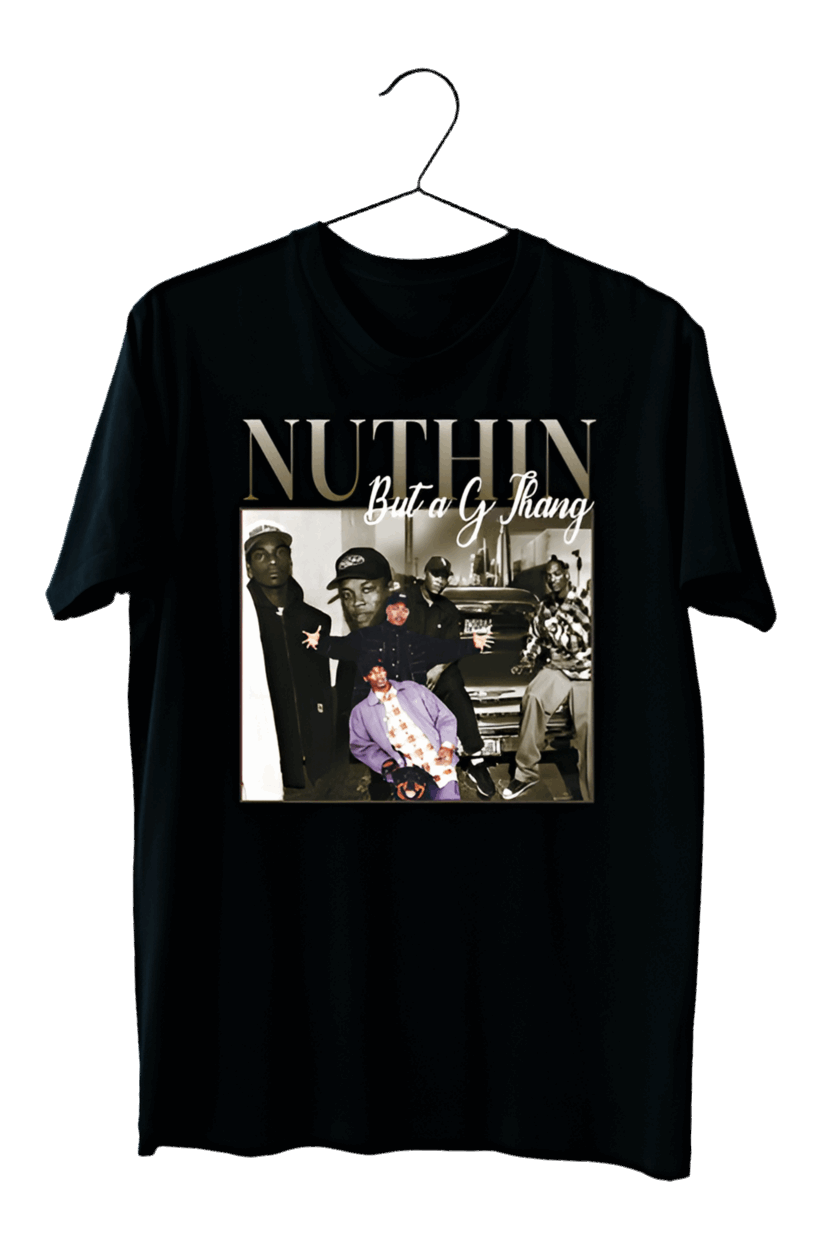 Nuthin But a G Thang T-Shirt - Decade Revival