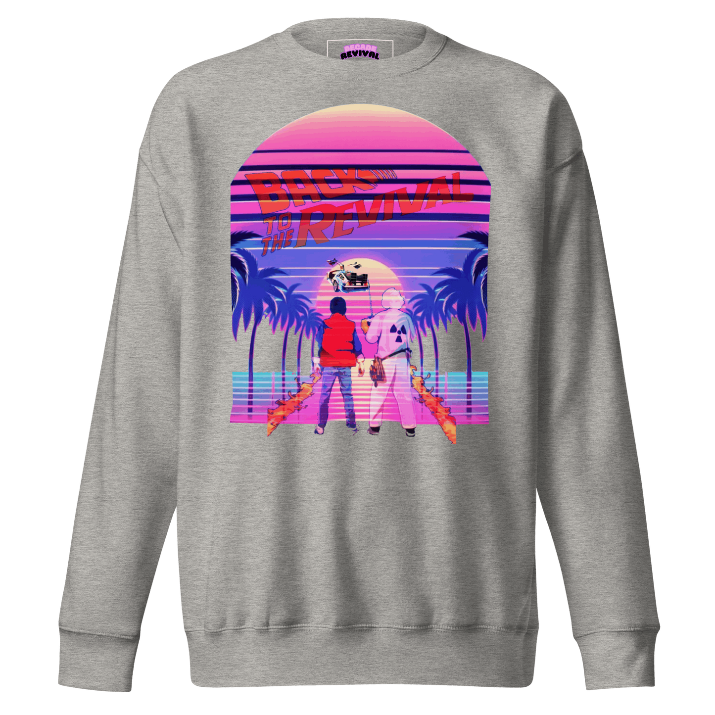 Back to the Revival Premium Sweatshirt - Decade Revival