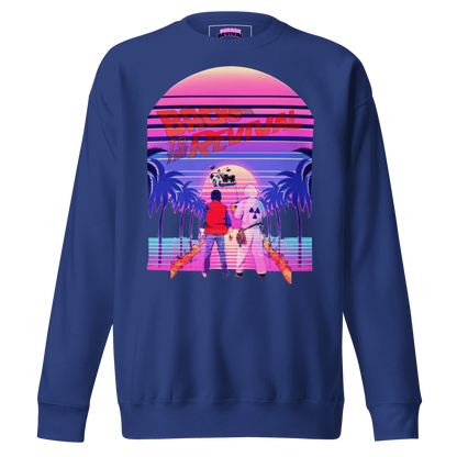 Back to the Revival Premium Sweatshirt - Decade Revival